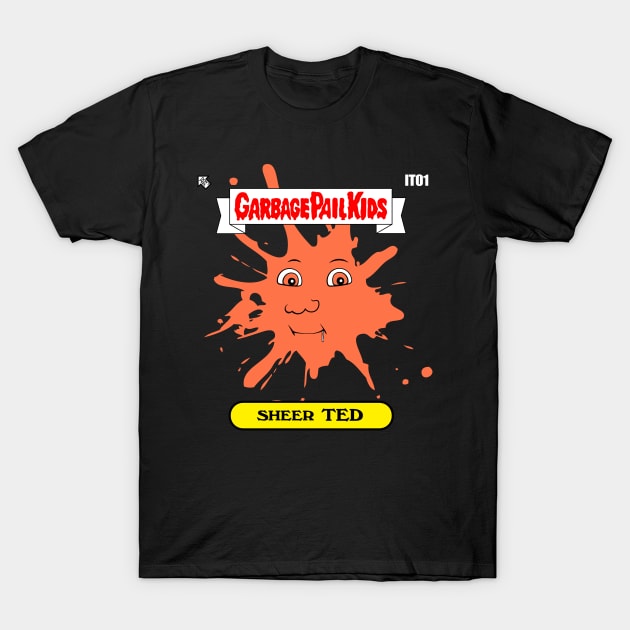 Garbage Pail Kids Sheer TED T-Shirt by IndiesignTees